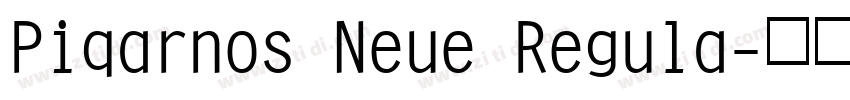 Piqarnos Neue Regula字体转换